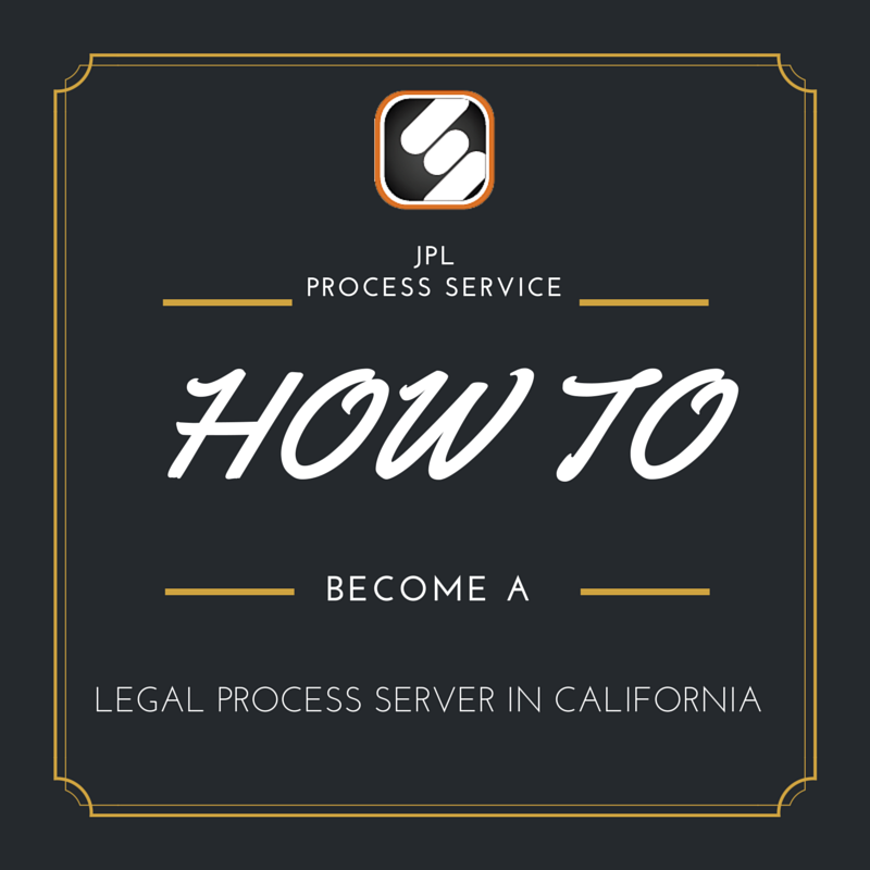 how to become a legal process server in california