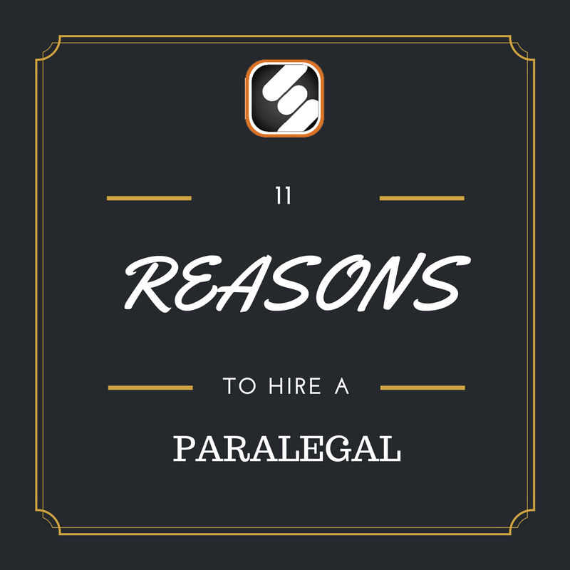 11 reasons to hire a paralegal
