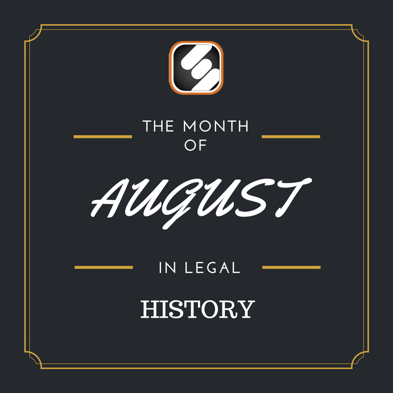 this month is us legal history august