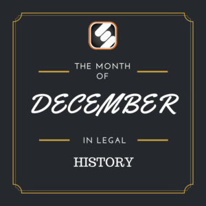 this month is us legal history december